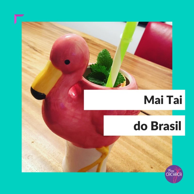 Mai Tai do Brasil bei Frau Cachaça